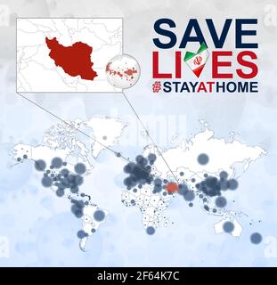World Map with cases of Coronavirus focus on Iran, COVID-19 disease in Iran. Slogan Save Lives with flag of Iran. Vector template. Stock Vector