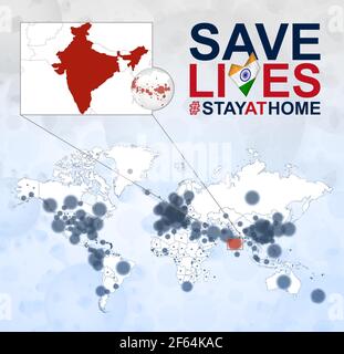 World Map with cases of Coronavirus focus on India, COVID-19 disease in India. Slogan Save Lives with flag of India. Vector template. Stock Vector
