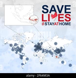 World Map with cases of Coronavirus focus on Singapore, COVID-19 disease in Singapore. Slogan Save Lives with flag of Singapore. Vector template. Stock Vector