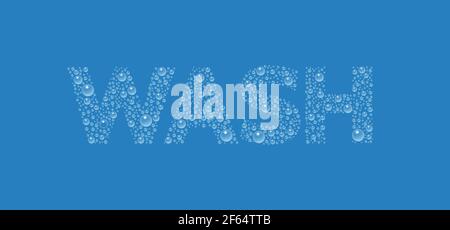 Text from droplets texture. Word Wash. Vector realistic water drops condensed on blue background. Rain droplets without shadows for transparent surfac Stock Vector