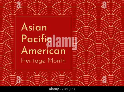 Vector design with red Japanese wavy background. Text - Asian Pacific American Heritage Month. Poster for recognizing of culture and achievements by t Stock Vector