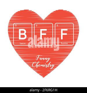 Red heart and chemical elements of the periodic table,fun signs- bff -best friends forever,funny chemistry,vector illustration. Stock Vector