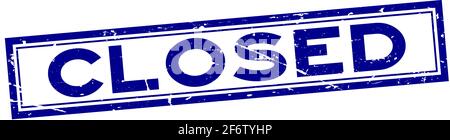 Grunge blue closed word square rubber seal stamp on white background Stock Vector