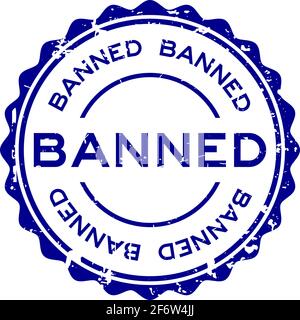 Grunge blue banned word round rubber seal stamp on white background Stock Vector