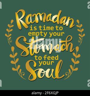 Ramadan is time to empty your stomach  to feed your soul. Ramadan quotes. Stock Photo