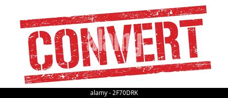 CONVERT text on red grungy rectangle stamp sign. Stock Photo