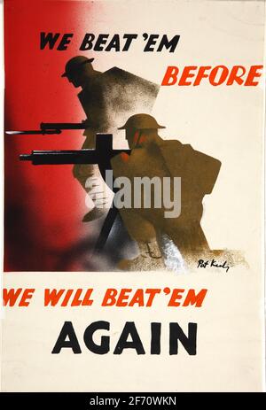 A second world war poster saying We Beat 'Em Before We Will Beat 'Em Again Stock Photo