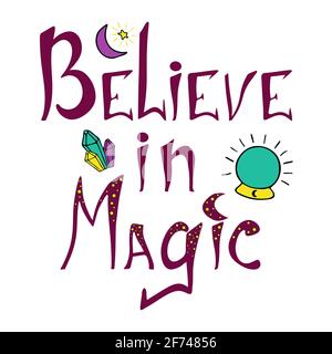 Believe in magic hand drawn phrase Stock Vector