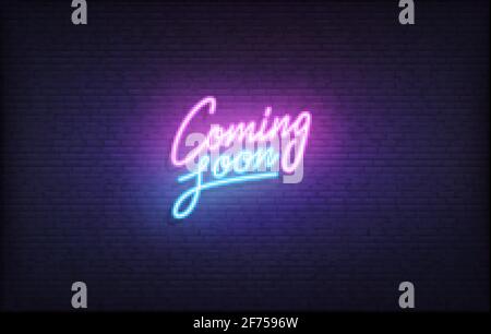 Coming Soon neon sign. Glowing neon lettering Coming Soon template Stock Vector