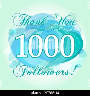 Thank you 1000 followers card. The gratitude picture for network friends, likes and followers thanks. One thousand or million numbers, hearts. Congrat Stock Vector