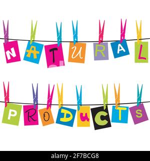 Natural products message with colored pieces of paper hanging on a rope Stock Vector
