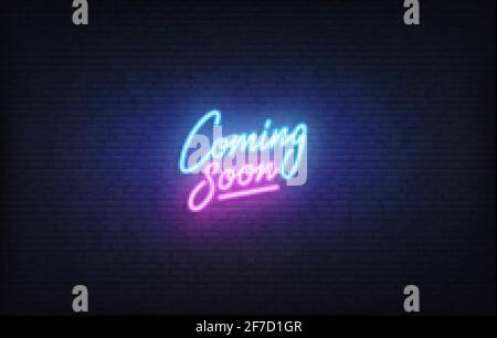 Coming soon neon sign. Glowing neon lettering Coming Soon template Stock Vector