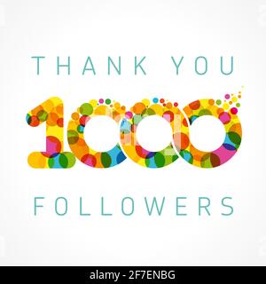 Thank you 1000 followers card. Colour thanks for 1 K following people. One thousand likes celebration. Isolated abstract graphic design template. Holi Stock Vector