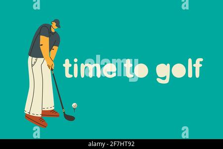 Golfer. Time to golf, hand drawn lettering. A man playing golf. Vector illustration of a character in a trending style. Stock Vector