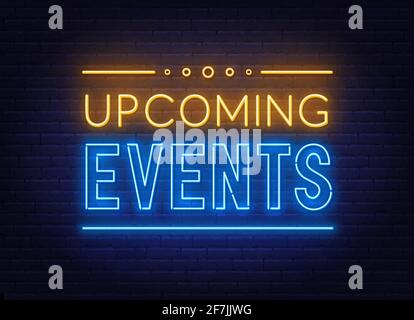 Upcoming Events neon sign on brick wall background . Stock Vector