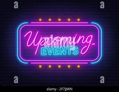 Upcoming Events neon sign on brick wall background . Stock Vector