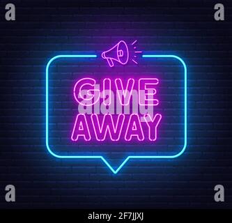 Giveaway neon sign in the speech bubble on brick wall background. Stock Vector