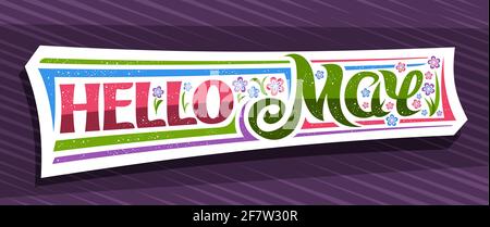 Vector banner Hello May, white spring time concept with curly calligraphic font, illustration of colorful flower, decorative greeting card with unique Stock Vector