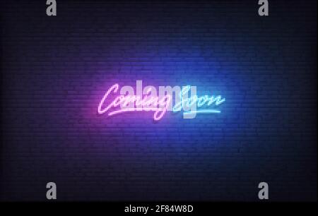Coming Soon neon sign. Glowing neon lettering Coming Soon template Stock Vector