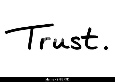 Trust, handwritten on a white background. Stock Photo