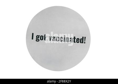 I got vaccinated sticker given out to people after receiving a covid-19 vaccination shot on a white background with clipping path and copy space Stock Photo