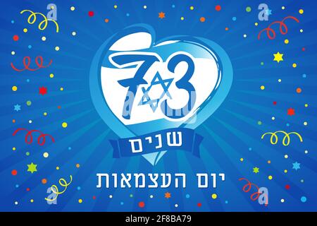 73 years Israel Independence Day - Hebrew text with flag in heart and colored confetti. Israeli holiday Yom Hazmaut, number and blue beams background Stock Vector