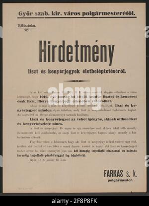 Flour and Bread Marks - Kunst - Györ - In Hungarian Language From January 10, 1916, flour and bread can be bought exclusively against food stamps - description of the exact modalities - transgressions are punished with up to two months imprisonment and up to 600 crowns fine - Györ, On January 5, 1916 - Farkas MP Mayor - 74/154/915. Stock Photo