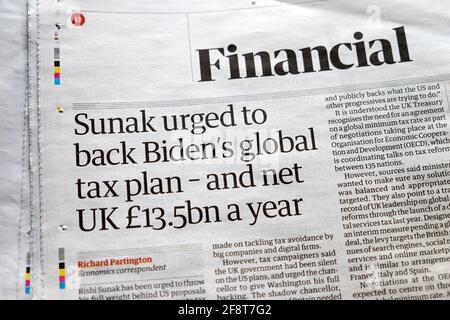 Rishi 'Sunak urged to back Biden's global tax plan - and net UK £13.5bn a year' Financial newspaper headline in Guardian London England UK 10 April 20 Stock Photo