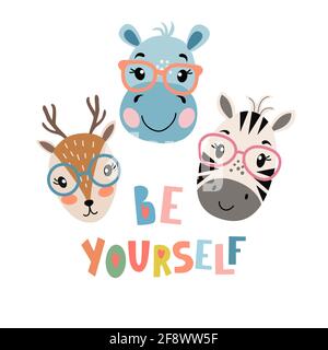 Cute faces of zebra, deer, hippo - be yourself Stock Vector