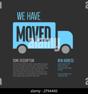 We are moving minimalistic flyer template with place for new company office shop location address. We are moved infographic with car. Template for pos Stock Vector