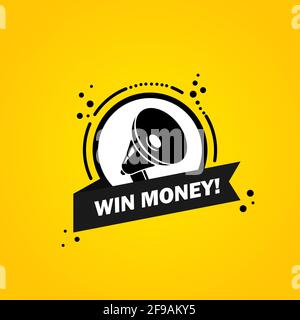 Megaphone with Win money speech bubble banner. Loudspeaker. Label for business, marketing and advertising. Vector on isolated background. EPS 10. Stock Vector