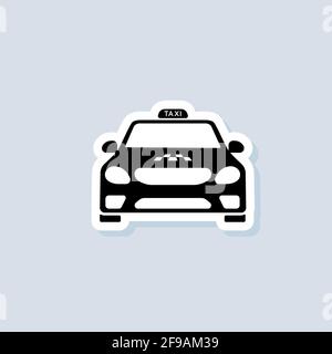 Taxi service sticker. Taxi icon. Car, vehicle driver. Vector on isolated background. EPS 10. Stock Vector