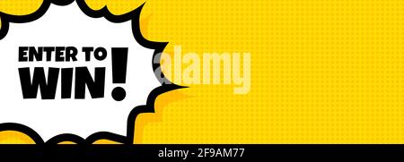 Enter to win speech bubble banner. Pop art retro comic style. For business, marketing and advertising. Vector on isolated background. EPS 10. Stock Vector