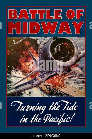 WW2 USA  Propaganda Poster illustrating Battle of Midway 'Turning the tide in the Pacific' Americas war with Japan. The Battle of Midway was a major naval battle in the Pacific Theater of World War II that took place on 4–7 June 1942, six months after Japan's attack on Pearl Harbor and one month after the Battle of the Coral Sea. Stock Photo
