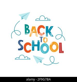 Back to school poster, banner. Lettering Back to school inscription with clouds and paper airplanes flying around. Education concept design. Vector Stock Vector