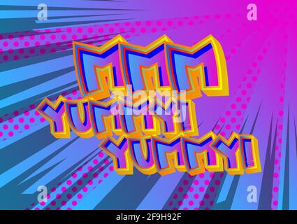 MMM Yummy! Yummy! Comic book style text. Delicious food and tasty snack, satisfaction experience related words, on colorful background. Cartoon vector Stock Vector