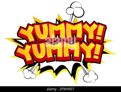 Yummy! Yummy! Comic book style text. Delicious food and tasty snack, satisfaction experience related words with speech bubble, isolated on white backg Stock Vector