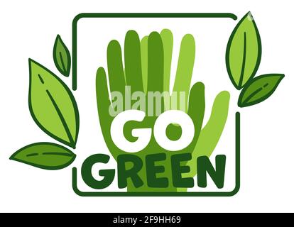 Go green, ecological protection of nature and bio Stock Vector