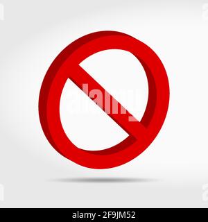 No sign 3D. Prohibition sign. Forbidden round sign. Vector illustration isolated on white. Stock Vector