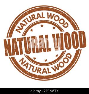 Natural wood sign or stamp on white background, vector illustration Stock Vector
