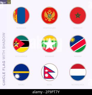 Circle flag with shadow, collection of nine round flag. Vector flags of 9 countries: Mongolia, Montenegro, Morocco, Mozambique, Myanmar, Namibia, Naur Stock Vector