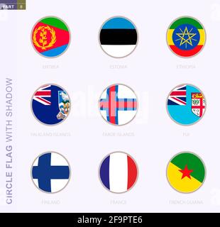 Circle flag with shadow, collection of nine round flag. Vector flags of 9 countries: Eritrea, Estonia, Ethiopia, Falkland Islands, Faroe Islands, Fiji Stock Vector