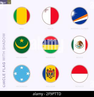 Circle flag with shadow, collection of nine round flag. Vector flags of 9 countries: Mali, Malta, Marshall Islands, Mauritania, Mauritius, Mexico, Mic Stock Vector