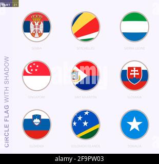 Circle flag with shadow, collection of nine round flag. Vector flags of 9 countries: Serbia, Seychelles, Sierra Leone, Singapore, Sint Maarten, Slovak Stock Vector