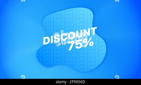 Discount up to 75 Off Liquid Blue Sale Background. Vector illustration Stock Vector