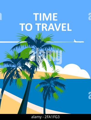 Time to Travel poster holiday summer tropical beach vacation. Ocean seaside landscape palms plane Stock Vector
