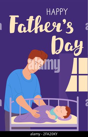 Happy Fathers Day card. A young father puts the baby to sleep in the crib, straightens the blanket for the newborn. Vector greeting card design in flat style on blue background. Stock Vector