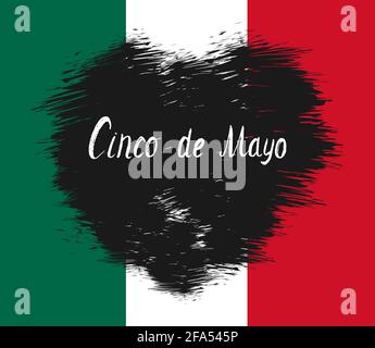 Cinco de mayo handwritten lettering phrase design on grunge dark heart on colors mexican flag background.  Vector illustration for mexican holidays Stock Vector