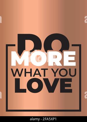 Do more of what makes you happy. Inspirational quote poster design. Stock Vector