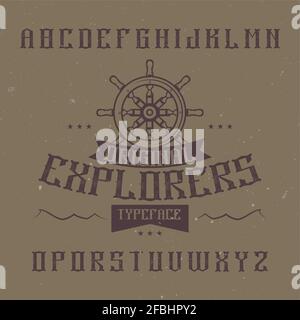 Vintage label font named Explorers. Good to use in any creative labels ...